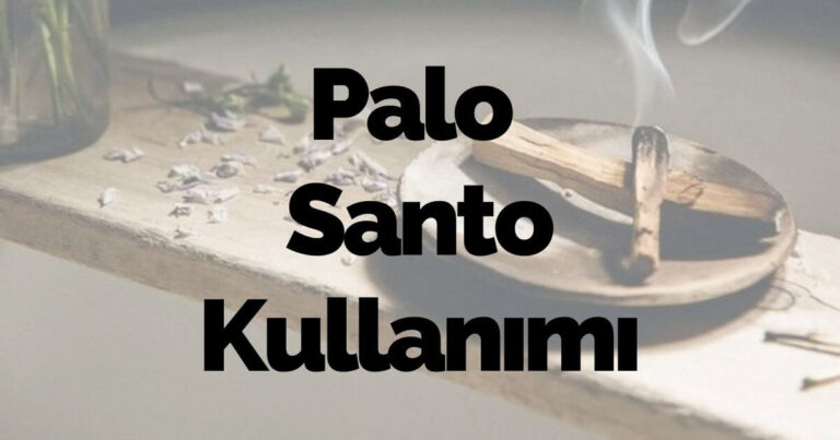 Palo Santo Tütsü Kullanımı